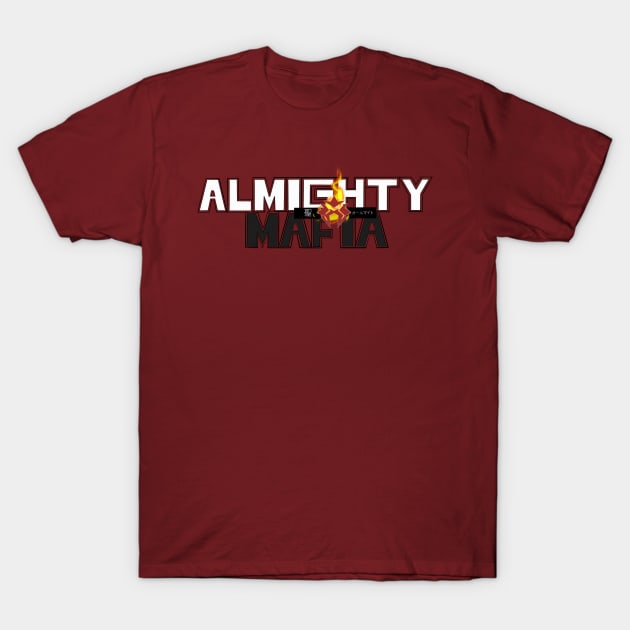 Almighty Mafia T-Shirt by SFNMerch